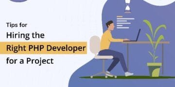 A Step-By-Step Guide To Hiring the Perfect PHP Developer For Your Project